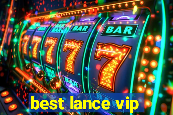 best lance vip